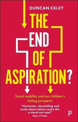 The End of Aspiration? - Duncan Exley