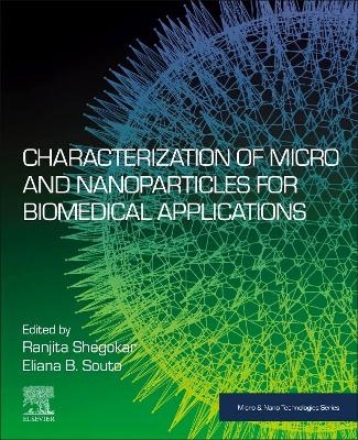 Characterization of Micro and Nanoparticles for Biomedical Applications - 