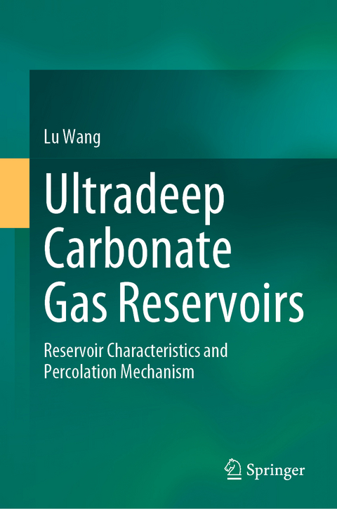 Ultradeep Carbonate Gas Reservoirs - Lu Wang