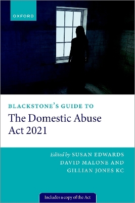 Blackstone's Guide to the Domestic Abuse Act 2021 - 