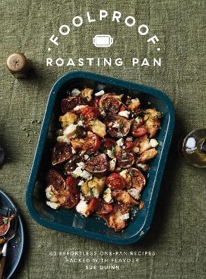 Foolproof Roasting Pan - Sue Quinn