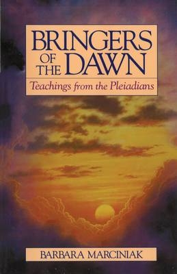 Bringers of the Dawn -  Barbara Marciniak