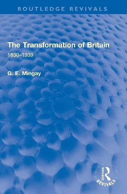 The Transformation of Britain - G. E. Mingay