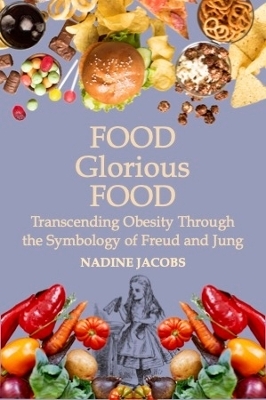 Food, Glorious Food - Nadine Jacobs