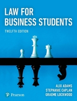 Law for Business Students - Adams, Alix; Caplan, Stephanie; Lockwood, Graeme