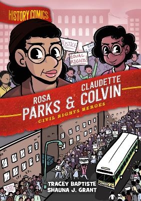 History Comics: Rosa Parks & Claudette Colvin - Tracey Baptiste