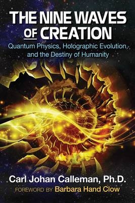 Nine Waves of Creation -  Carl Johan Calleman