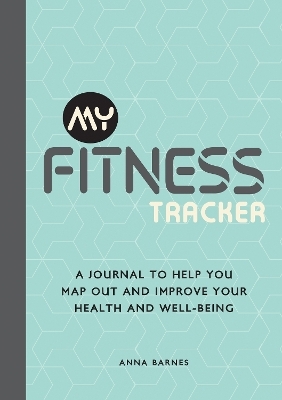 My Fitness Tracker - Anna Barnes