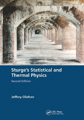 Sturge's Statistical and Thermal Physics, Second Edition - Jeffrey Olafsen