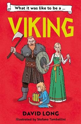 What It Was Like to be a Viking - David Long