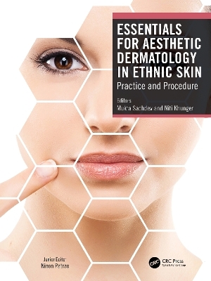 Essentials for Aesthetic Dermatology in Ethnic Skin - 