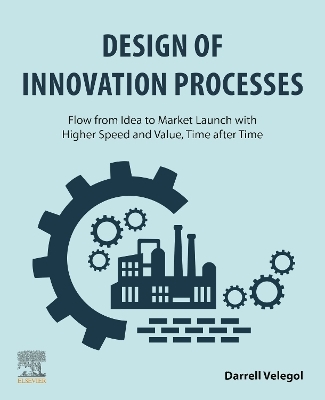 Design of Innovation Processes - Darrell Velegol