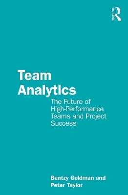 Team Analytics - Bentzy Goldman, Peter Taylor