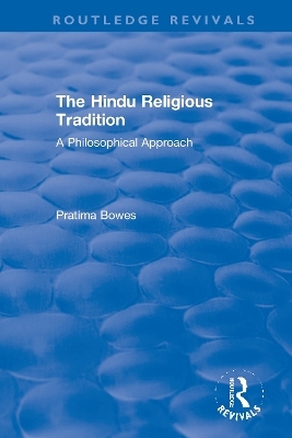 The Hindu Religious Tradition - Pratima Bowes