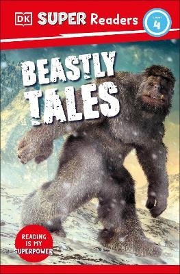 DK Super Readers Level 4 Beastly Tales -  Dk