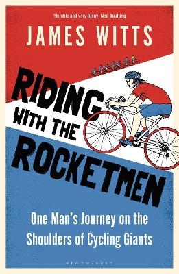 Riding With The Rocketmen - James Witts