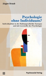 Psychologie ohne Individuum? - Jürgen Straub