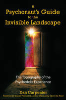 Psychonaut's Guide to the Invisible Landscape -  Dan Carpenter