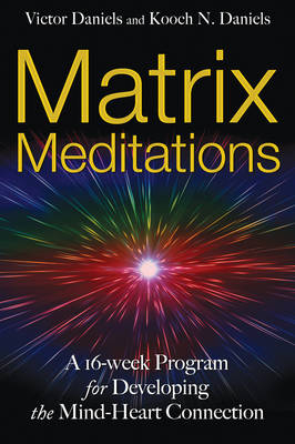 Matrix Meditations -  Kooch N. Daniels,  Victor Daniels