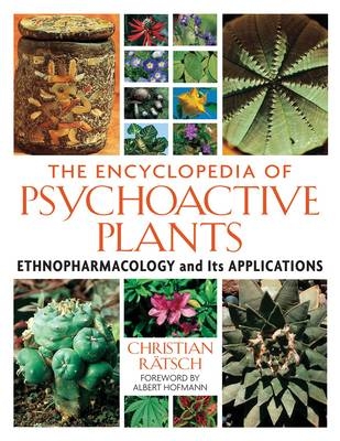 Encyclopedia of Psychoactive Plants -  Christian Ratsch