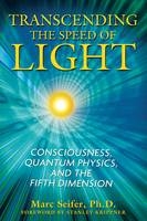 Transcending the Speed of Light -  Marc Seifer