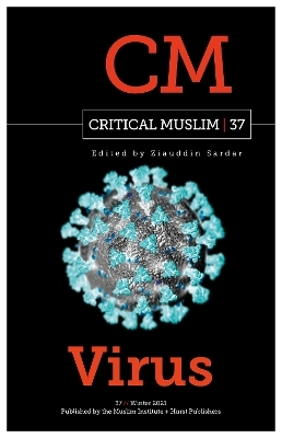 Critical Muslim 37: Virus - 