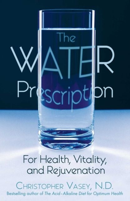 Water Prescription -  Christopher Vasey