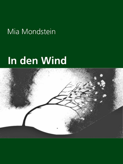 In den Wind - Mia Mondstein