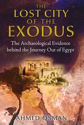 Lost City of the Exodus -  Ahmed Osman