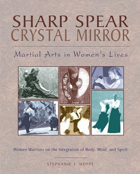 Sharp Spear, Crystal Mirror -  Stephanie T. Hoppe