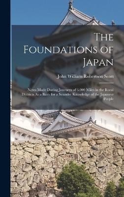 The Foundations of Japan - John William Robertson Scott