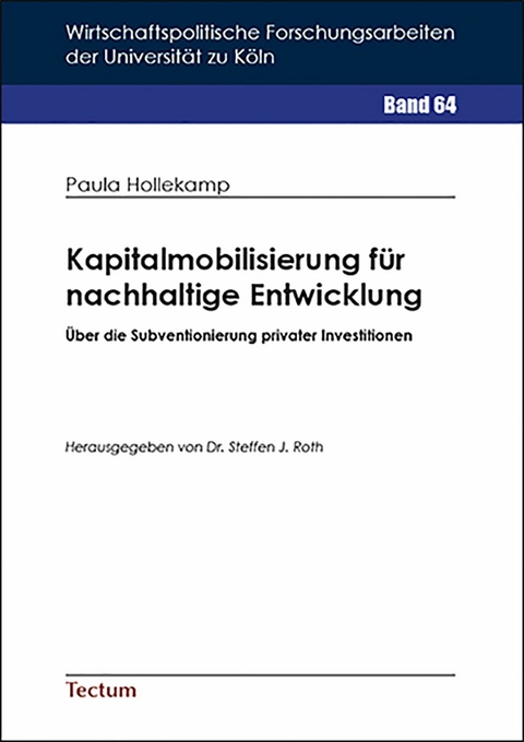 Kapitalmobilisierung für nachhaltige Entwicklung - Paula Hollekamp