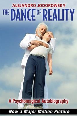 Dance of Reality -  Alejandro Jodorowsky