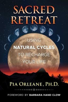 Sacred Retreat -  Pia Orleane