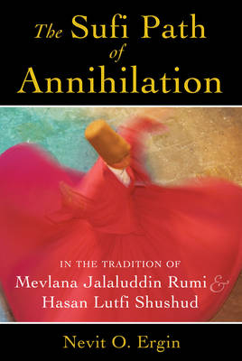 Sufi Path of Annihilation -  Nevit O. Ergin