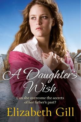 A Daughter's Wish - Elizabeth Gill