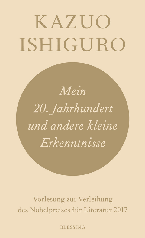 Mein 20. Jahrhundert und andere kleine Erkenntnisse -  Kazuo Ishiguro