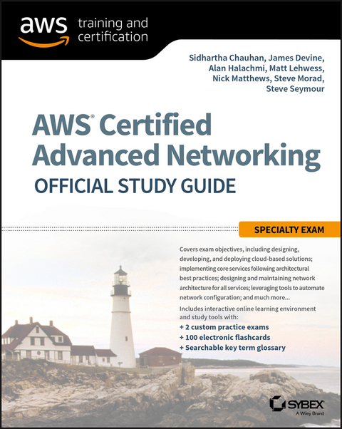 AWS Certified Advanced Networking Official Study Guide - Sidhartha Chauhan, James Devine, Alan Halachmi, Matt Lehwess, Nick Matthews, Steve Morad, Steve Seymour