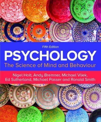 Psychology 5e - Nigel Holt, Andy Bremner, Michael Vliek, Ed Sutherland, Michael Passer