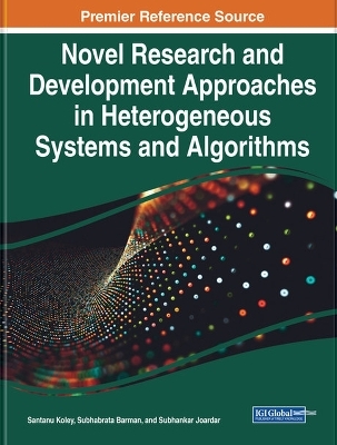 Novel Research and Development Approaches in Heterogeneous Systems and Algorithms - 