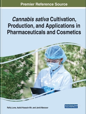 Cannabis sativa Cultivation, Production, and Applications in Pharmaceuticals and Cosmetics - 