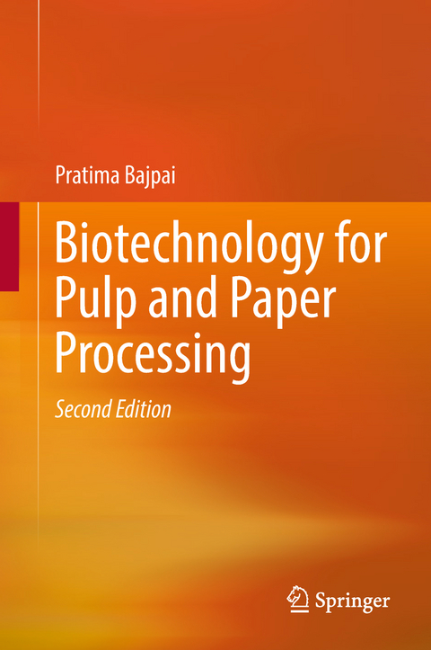 Biotechnology for Pulp and Paper Processing - Pratima Bajpai