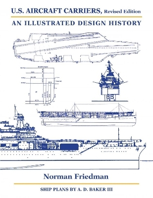 U.S. Aircraft Carriers - Norman Friedman