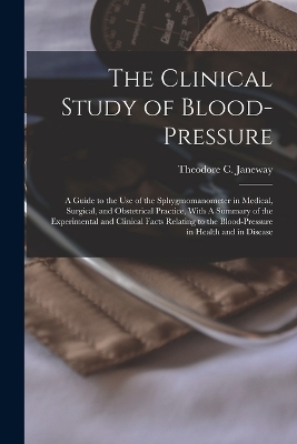 The Clinical Study of Blood-pressure - 