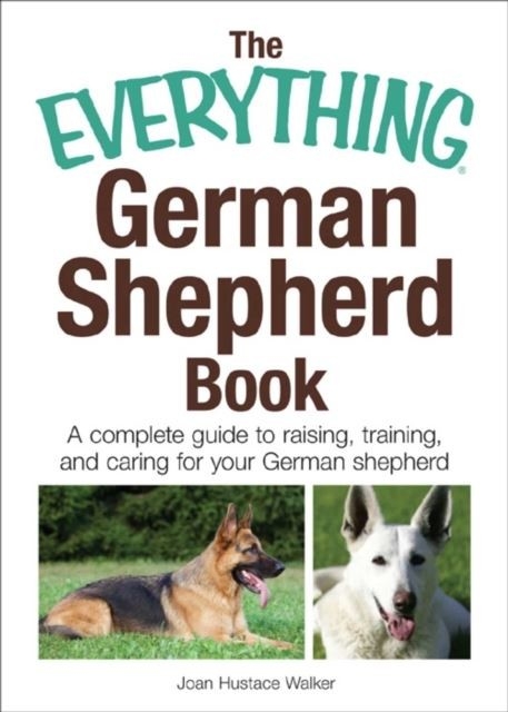 Everything German Shepherd Book -  Joan Hustace Walker