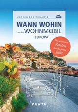 Wann wohin mit dem Wohnmobil Europa