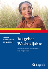 Ratgeber Wechseljahre - Serena Lozza-Fiacco, Ulrike Ehlert