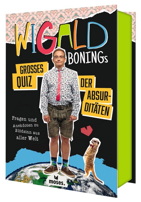 Wigald Bonings großes Quiz der Absurditäten - Wigald Boning