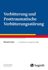 Verbitterung und Posttraumatische Verbitterungsstörung - Michael Linden