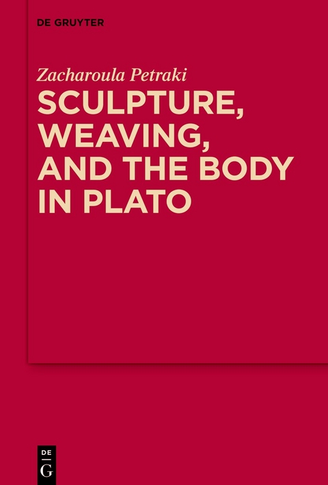 Sculpture, weaving, and the body in Plato - Zacharoula Petraki